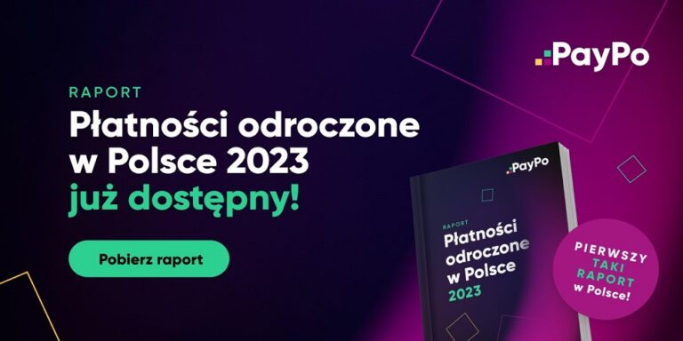 Raport PayPo: Płatności odroczone w Polsce 2023